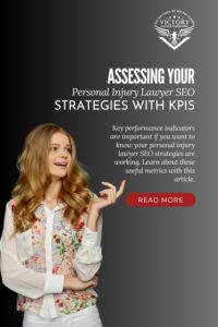 woman-lawyer-pointing-on-the-side-blog-title-Assessing-Your-Personal-Injury-Lawyer-SEO-Strategies-With-KPIs-Pinterest-Pin