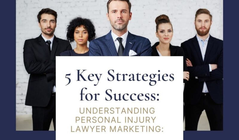 ways-to-achieve-success-in-Personal-Injury-Lawyer-Marketing