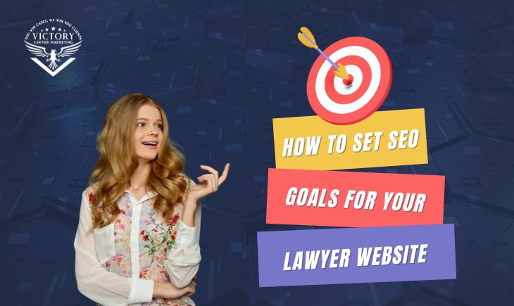 SEO-Goals-you-should-aim-for-for-your-lawyer-website-730-x-435