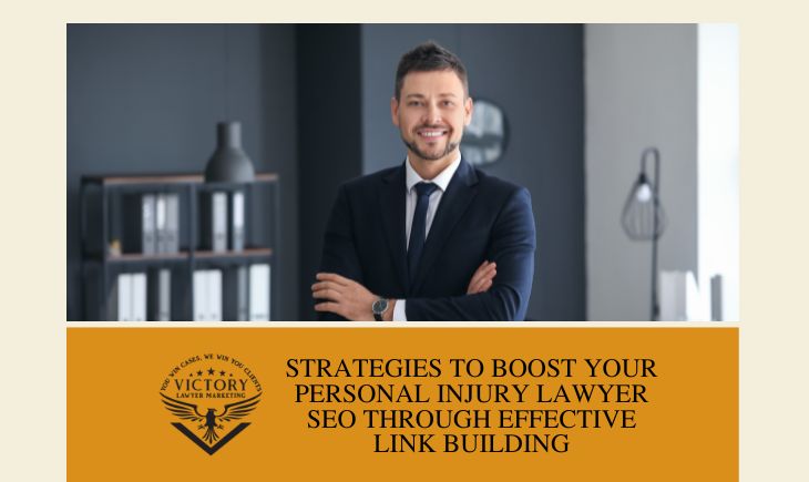 link-building-as-a-way-to-improve-your-personal-injury-lawyer-SEO-strategies-730-x-435