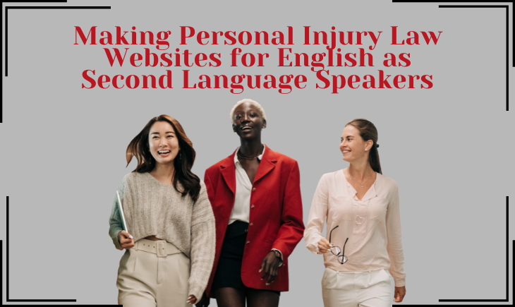 There are three women of varying ethnicities in business attire walking towards the reader while laughing. Above them is the article title, "Making Personal Injury Law Websites for English as Second Language Speakers."