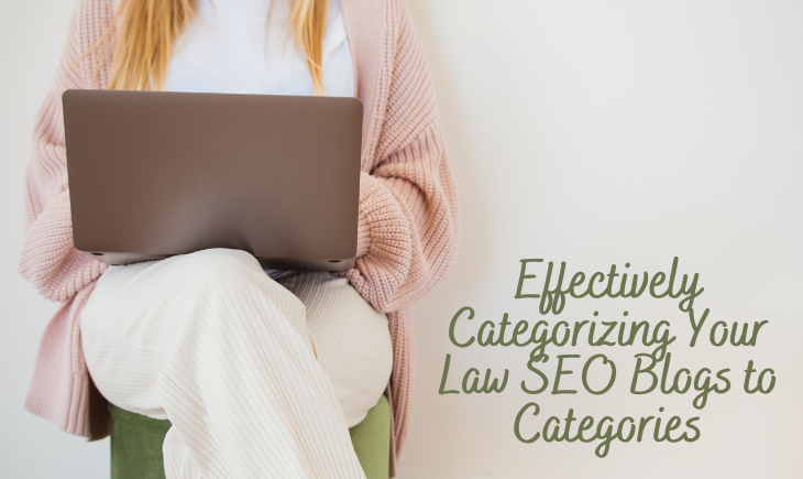 A woman in white shirt, pink cardigan, and white pants is sitting on a green chair with a laptop on her lap. Beside her is the article title, "Effectively Categorizing Your Law SEO Blogs to Categories."