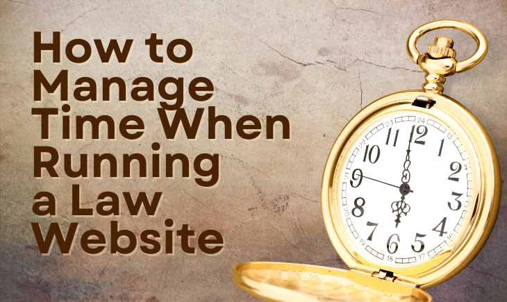 A large pocket watch occupies the right side of the image. The article title, "How to Manage Time When Running a Law Website," is to the left.